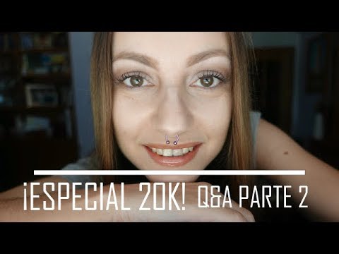 ESPECIAL 20K: Q&A Segunda parte