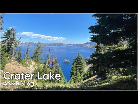 ASMR Travel Vlog ~ Crater Lake