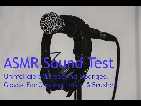 ASMR Ear to Ear Whispered Sound Test | Natural Sponges, Ear Cupping, Latex Gloves, Lotion & Brushes