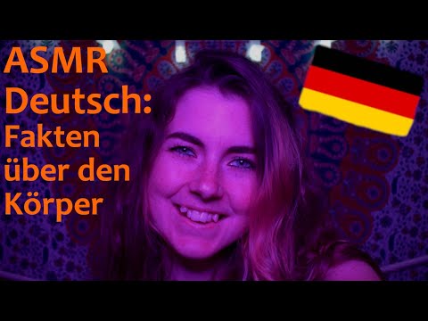 ASMR: Donnerstags Deutsch: Fakten über den Körper (Flüsterte) ~~Hör Zu und Schlafe~~