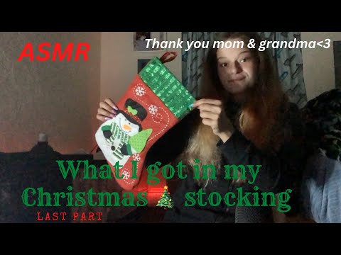 ASMR what I got for Christmas in my stocking 🎄✨🥰 last part!