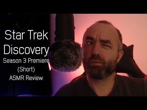 Star Trek Discovery Season 3 Episode 1 \ Short ASMR Review
