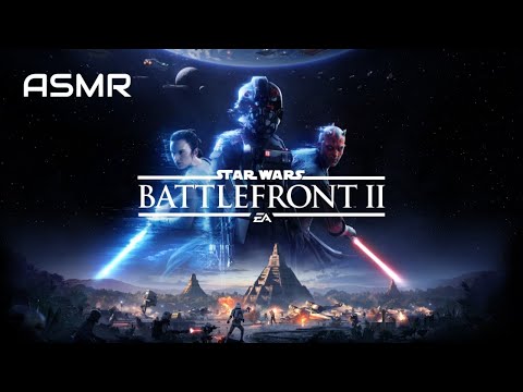 🔴ASMR Star Wars Battlefront 2 (live gravada)