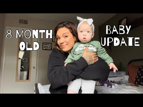 8 Month Old Baby Update