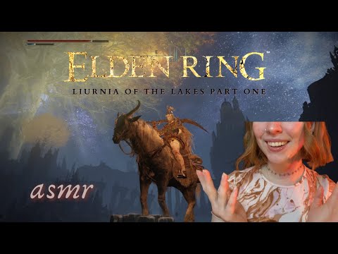 ASMR ◦ Elden Ring Gameplay #3: Liurnia of the Lakes part 1 (whispered)