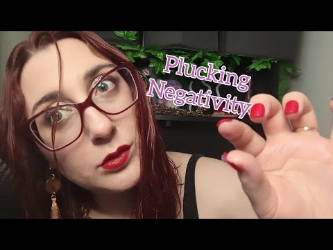 ASMR Let Me Pluck Negativity and Bad Thoughts From You (pt.6)
