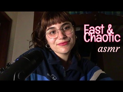 Fast & Chaotic ASMR (unpredictable)
