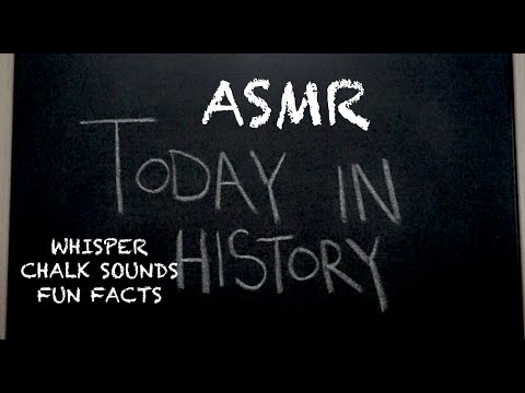 ASMR Today In History - Close Whisper & Chalkboard