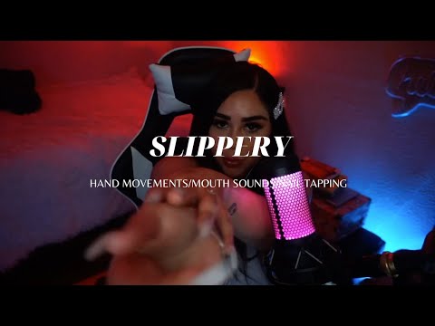 [ASMR] | FAST HANG MOVEMENTS, MOUTH SOUNDS, and NAIL TAPPING minimal talking - SLIPPERY WHEN WET!