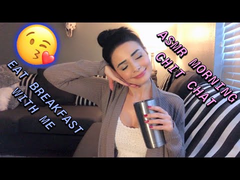 ASMR Morning Chit Chat | Eat Breakfast with Me