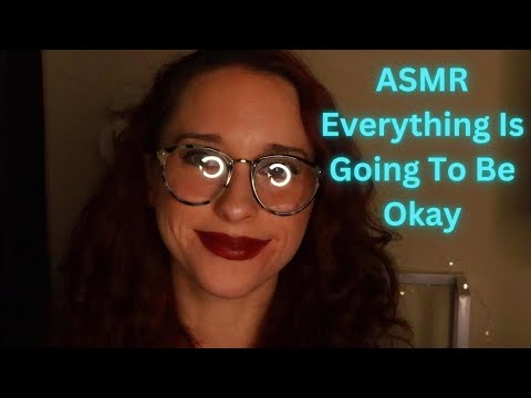 💕"It Will All Be Okay" w/ Cupped Whispers & Glasses tapping-Christian ASMR