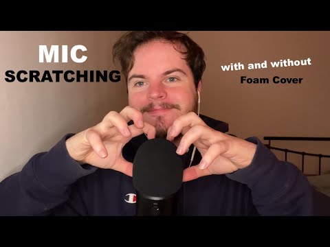 FAST & AGGRESSIVE ASMR MIC SCRATCHING with and without Foam Cover