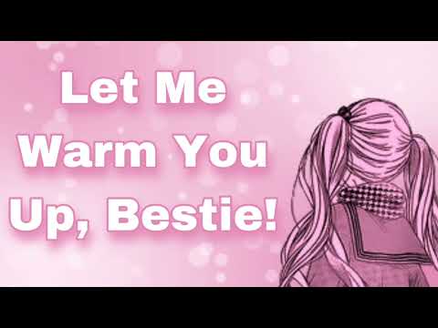 Let Me Warm You Up Bestie! (Best Friends Cuddle During A Snowstorm) (Implied Crushes) (Teasing)(F4A)