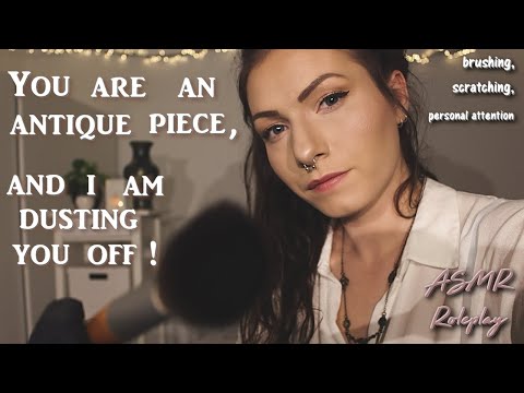 You're An Antique Piece, And I'm Dusting You Off! (ASMR Roleplay,  personal attention, soft spoken)