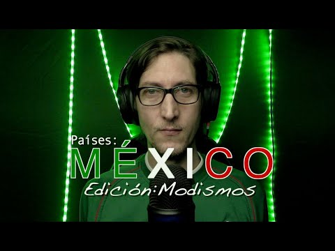 [ASMR Español] Países - MÉXICO: Modismos 🇲🇽🎧🇲🇽
