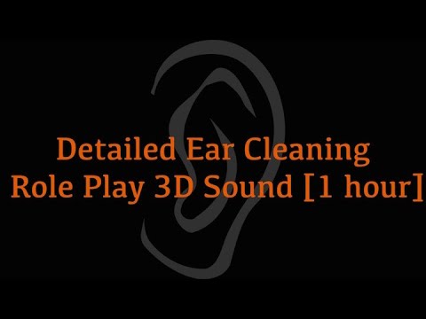 Detailed Ear Cleaning Role Play 👂3D Sound [1 hour]