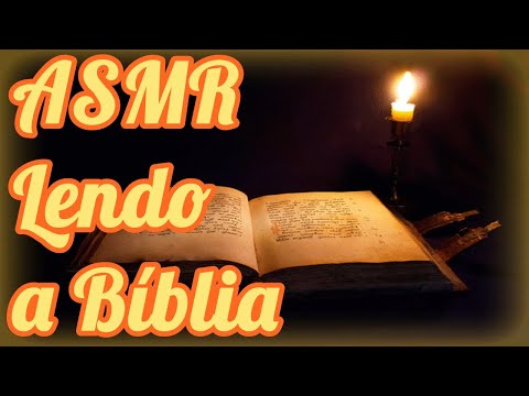 [ASMR] LENDO A BÍBLIA ATÉ VOCÊ DORMIR - (VÍDEO PERSONALIZADO PARA MARCELO)