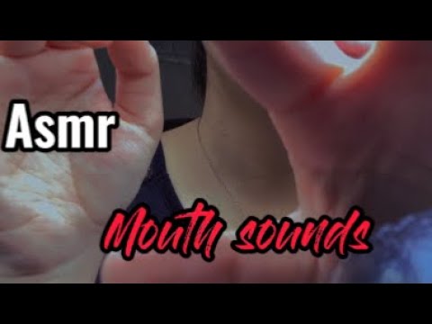 Asmr hands movements and Mouth sounds 🥵😜