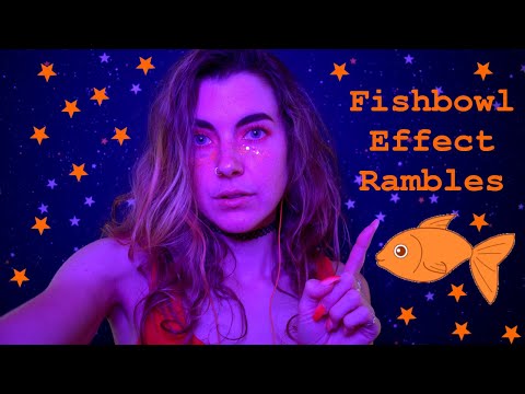 ASMR: The Fishbowl Effect and Rambles / Chit-Chat🐟 (Inaudible Whispers!)