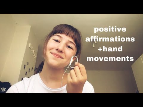 ASMR positive affirmations+hand movements