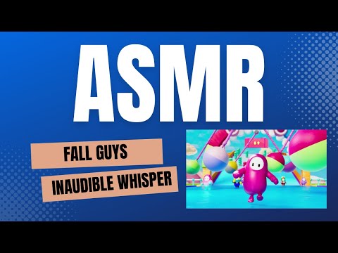 Playing Fall Guys in ASMR inaudible Whisper Challenge: Can We Win the Crown?