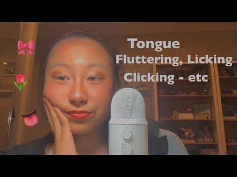 [ASMR] Tongue Sounds (Fluttering, Clicking, Mouth Sounds)