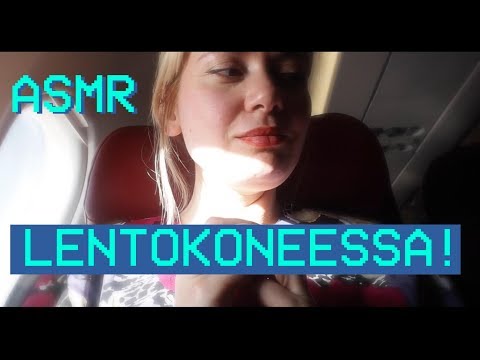 ⒶⓈⓂⓇ  Suomi - LENTOKONE ASMR