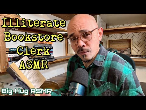 Clueless Bookstore Clerk tries to sell you books he’s never read, whispers and soft spoken ASMR