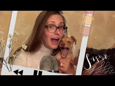 ASMR TRIGGERS AND INAUDIBLES AND A PUPPY