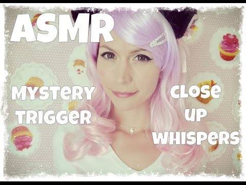 ASMR . Mystery Trigger & Close Up Whispers