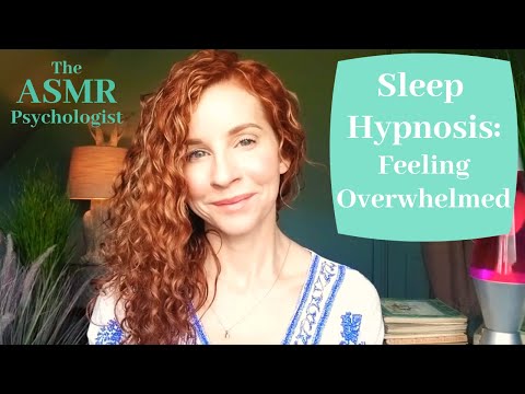 ASMR Sleep Hypnosis: Feeling Overwhelmed (Whisper)
