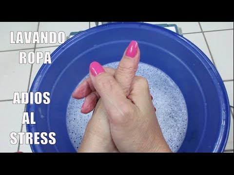 ASMR LAVANDO ROPA- ADIOS AL STRESS-STRESS RELIEF💦ESPAÑOL (Washing Clothes)