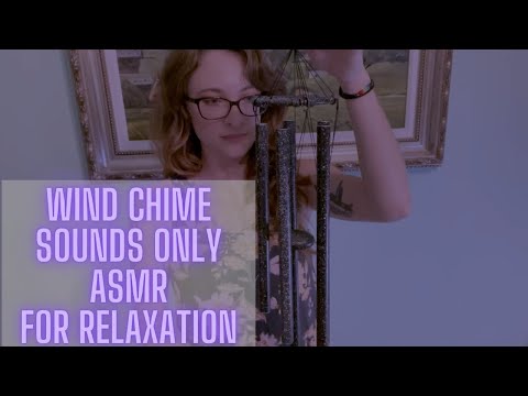 Wind chime ASMR for Relaxation No Talking Sounds Only