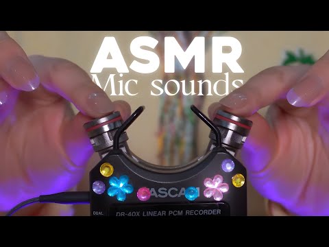 ASMR MIC Sounds: (Wear Headphones for Best Experience)