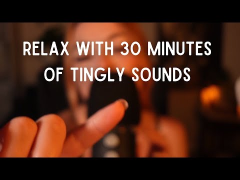 30 Minutes of ASMR for Relaxing Background Sounds