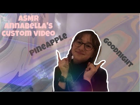 ASMR trigger words ear to ear👂🏼| annabella’s custom video