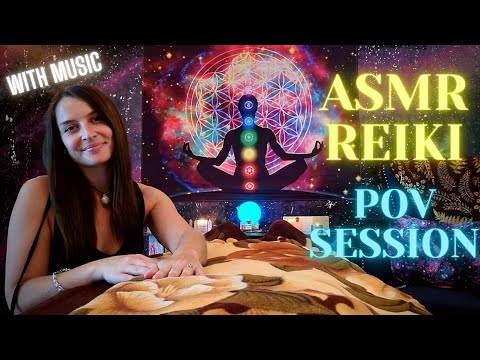 POV ASMR REIKI SESSION (with music) FULL BODY ENERGY BALANCE AND CLEANSE Relaxation & Sleep Tingles