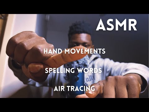 ASMR Using Soothing Trigger Words, Air Tracing, Spelling and Hand Movements #asmr