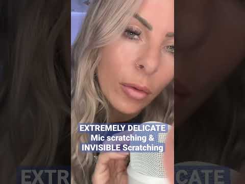 Extremely Delicate Mic Scratching & Invisible Scratching ASMR