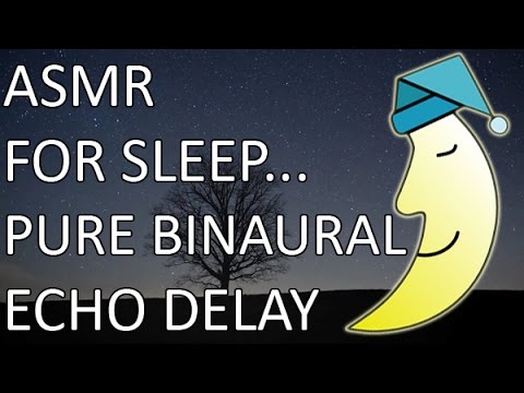 ASMR for Better Sleep. Pure Binaural 3Dio Ears Touching&Whispers. Echo Delay.