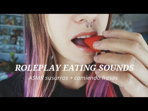 Roleplay comiendo fresas / ASMR Eating sounds. En español