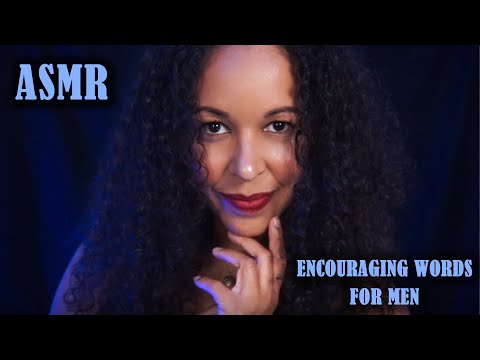 ASMR Soft Spoken Encouraging Words for Men (It's Okay, Face Touching)