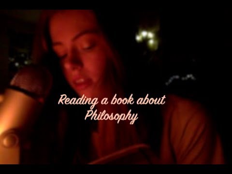 ASMR- Reading to you/ a book about philosophy