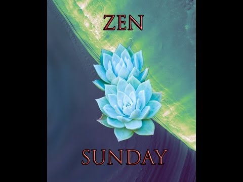 New Live Event: Zen Sunday! ***CANCELLED***