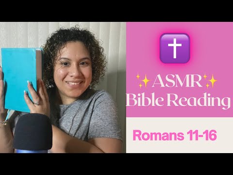 Bible ASMR - Whispering The Book of Romans Chapter 11-16 ✨✝️