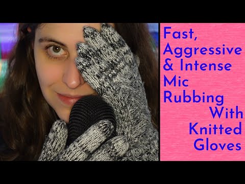 ASMR Fast & Extremely Aggressive Mic Rubbing With Woolly Gloves (Very Intense, Not For Everyone!)