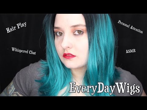 Hair Play 💙 Personal Attention 💙 Whispered Chat 💙 (EveryDayWigs)