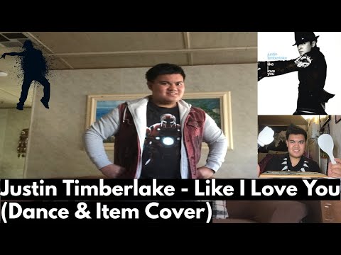 Justin Timberlake - Like I Love You ❤️ (Dance & Item Cover)