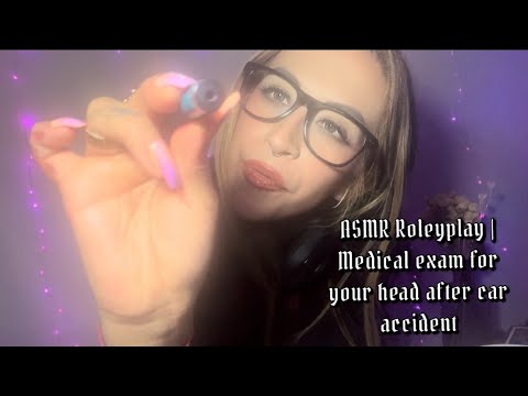 Medical exam for your head after car accident | ASMR Role-play (whispering, personal attention)