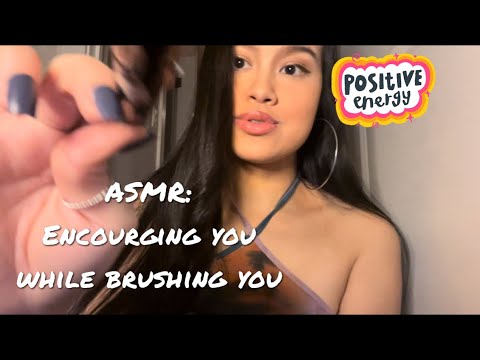 ASMR: Making You Feel Better with Encouraging Words and Brushing | Positive ASMR | Soft Gum Chewing
